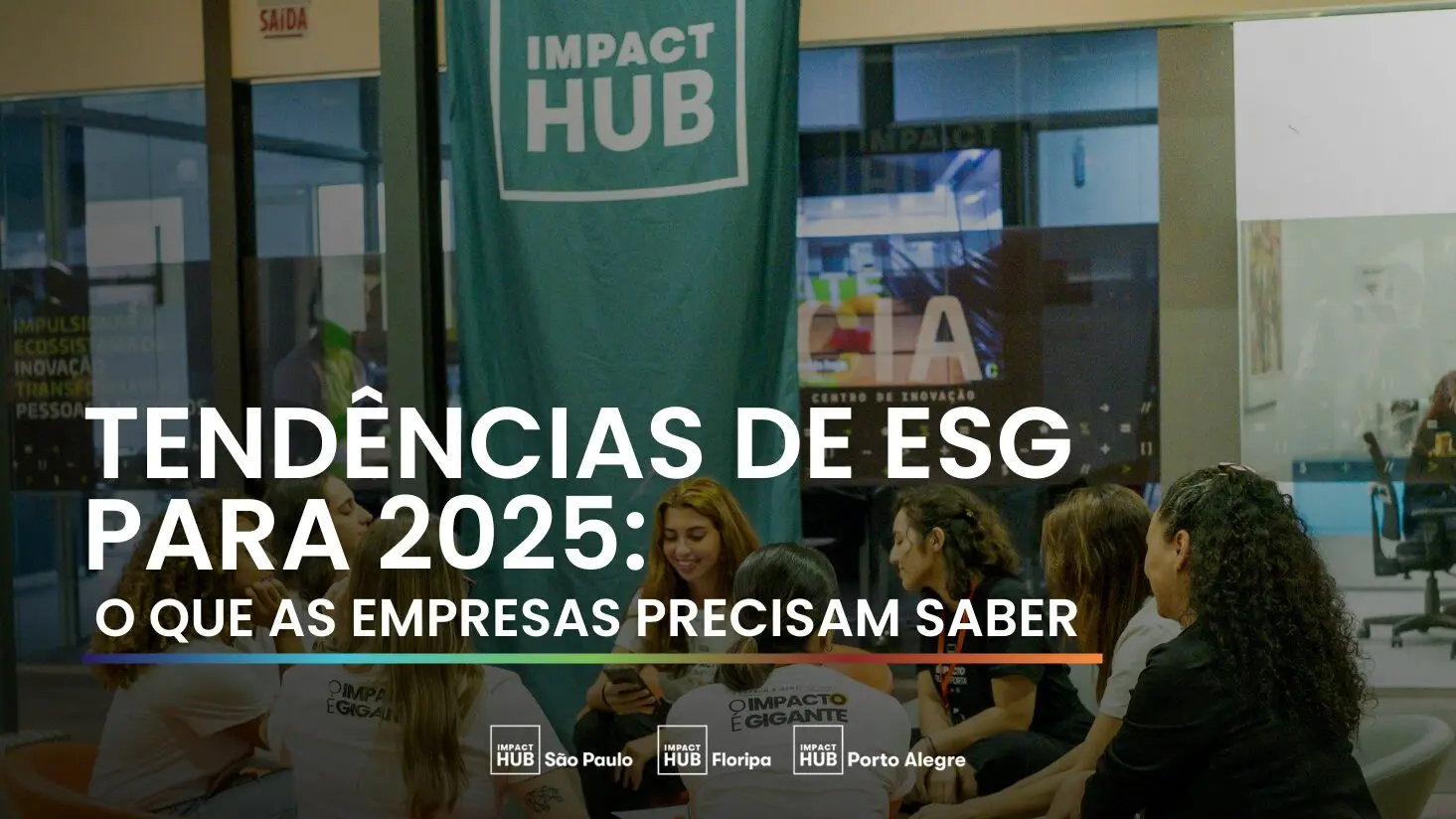 Cinco tendências ESG que está pautando investidores em 2025
