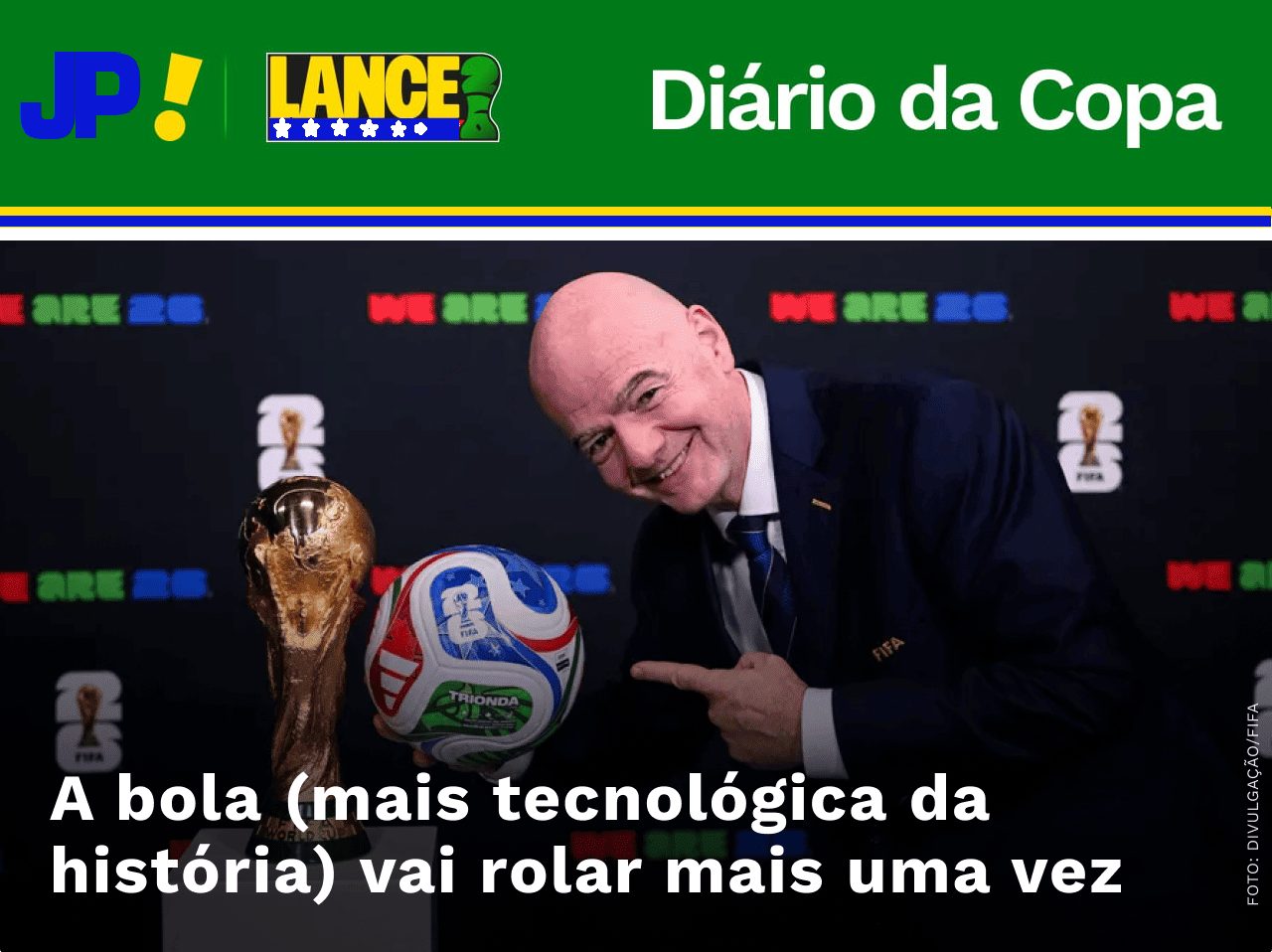 A COPA, A BOLA E A BATERIA DA BOLA